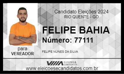 Candidato FELIPE BAHIA 2024 - RIO QUENTE - Eleições