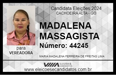 Candidato MADALENA MASSAGISTA 2024 - CACHOEIRA ALTA - Eleições