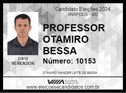 Candidato PROFESSOR OTAMIRO BESSA 2024 - ANÁPOLIS - Eleições