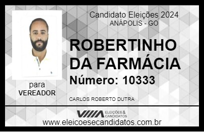 Candidato ROBERTINHO DA FARMÁCIA 2024 - ANÁPOLIS - Eleições