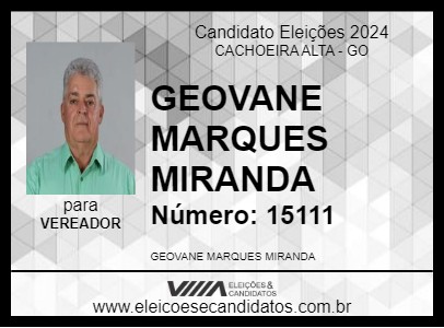 Candidato GEOVANE MARQUES MIRANDA 2024 - CACHOEIRA ALTA - Eleições