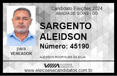 Candidato SARGENTO ALEIDSON 2024 - ABADIA DE GOIÁS - Eleições