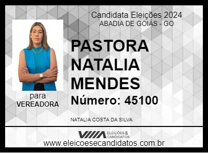 Candidato PASTORA NATALIA MENDES 2024 - ABADIA DE GOIÁS - Eleições