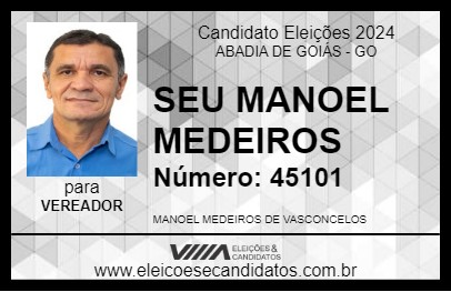 Candidato SEU MANOEL MEDEIROS 2024 - ABADIA DE GOIÁS - Eleições