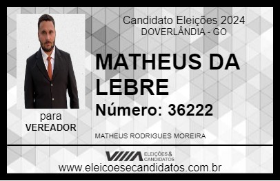 Candidato MATHEUS DA LEBRE 2024 - DOVERLÂNDIA - Eleições