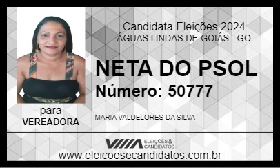 Candidato NETA DO PSOL 2024 - ÁGUAS LINDAS DE GOIÁS - Eleições