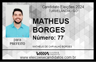 Candidato MATHEUS BORGES 2024 - TURVELÂNDIA - Eleições