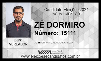 Candidato ZÉ DORMIRO 2024 - ÁGUA LIMPA - Eleições