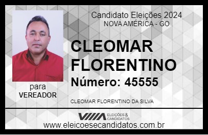 Candidato CLEOMAR FLORENTINO 2024 - NOVA AMÉRICA - Eleições