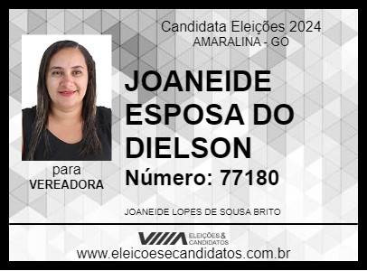 Candidato JOANEIDE ESPOSA DO DIELSON 2024 - AMARALINA - Eleições