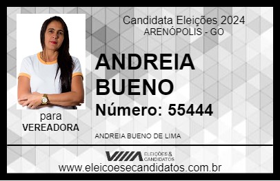 Candidato ANDREIA BUENO 2024 - ARENÓPOLIS - Eleições