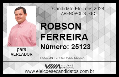 Candidato ROBSON FERREIRA 2024 - ARENÓPOLIS - Eleições