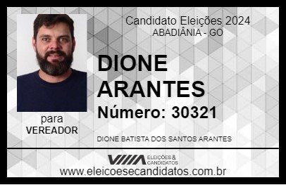 Candidato DIONE ARANTES 2024 - ABADIÂNIA - Eleições