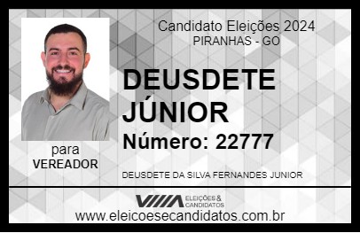 Candidato DEUSDETE JÚNIOR 2024 - PIRANHAS - Eleições