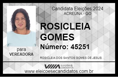 Candidato ROSICLEIA GOMES  2024 - ACREÚNA - Eleições