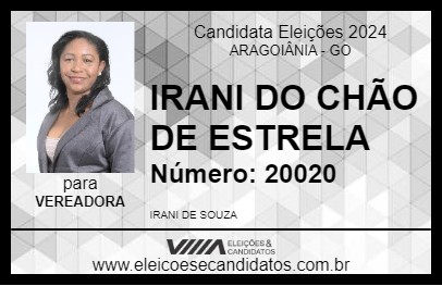 Candidato IRANI DO CHÃO DE ESTRELA 2024 - ARAGOIÂNIA - Eleições