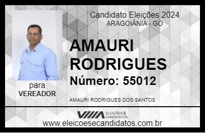 Candidato AMAURI RODRIGUES  2024 - ARAGOIÂNIA - Eleições