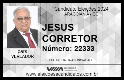 Candidato JESUS CORRETOR  2024 - ARAGOIÂNIA - Eleições