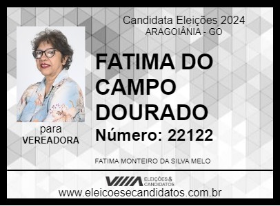 Candidato FATIMA DO CAMPO DOURADO  2024 - ARAGOIÂNIA - Eleições