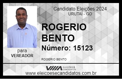 Candidato ROGERIO BENTO 2024 - URUTAÍ - Eleições