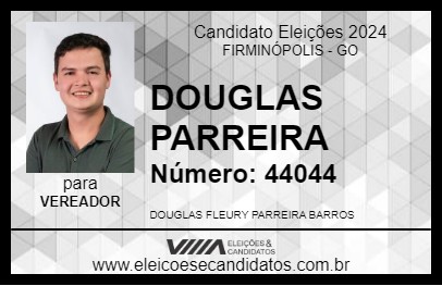 Candidato DOUGLAS PARREIRA 2024 - FIRMINÓPOLIS - Eleições