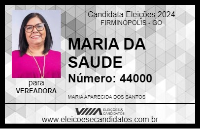 Candidato MARIA DA SAUDE 2024 - FIRMINÓPOLIS - Eleições