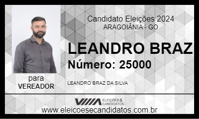 Candidato LEANDRO BRAZ  2024 - ARAGOIÂNIA - Eleições