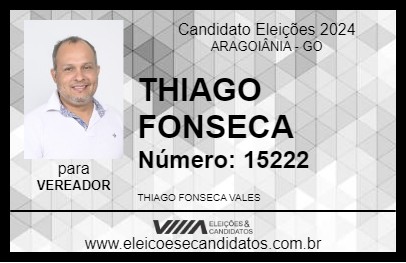 Candidato THIAGO FONSECA  2024 - ARAGOIÂNIA - Eleições