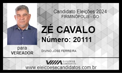 Candidato ZÉ CAVALO 2024 - FIRMINÓPOLIS - Eleições