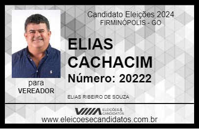 Candidato ELIAS CACHACIM 2024 - FIRMINÓPOLIS - Eleições