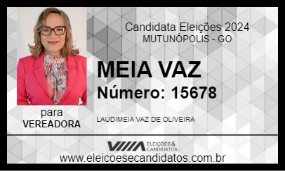 Candidato MÉIA VAZ 2024 - MUTUNÓPOLIS - Eleições