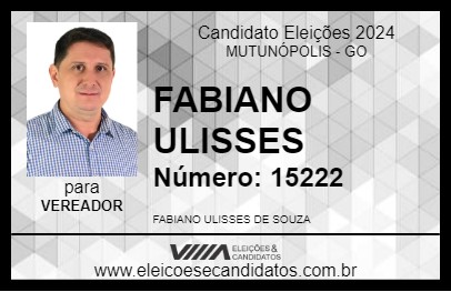 Candidato FABIANO ULISSES 2024 - MUTUNÓPOLIS - Eleições