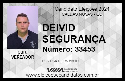 Candidato DEIVID SEGURANÇA 2024 - CALDAS NOVAS - Eleições