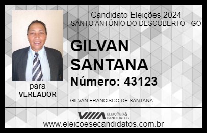 Candidato GILVAN SANTANA 2024 - SANTO ANTÔNIO DO DESCOBERTO - Eleições