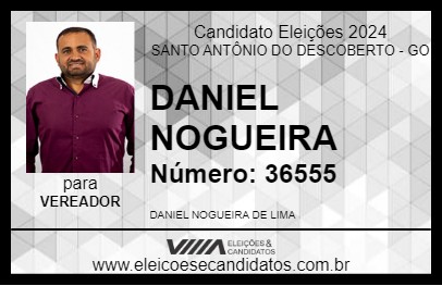 Candidato DANIEL NOGUEIRA 2024 - SANTO ANTÔNIO DO DESCOBERTO - Eleições