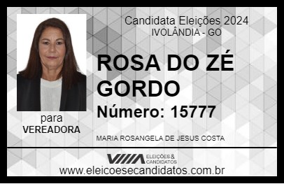 Candidato ROSA DO ZÉ GORDO 2024 - IVOLÂNDIA - Eleições