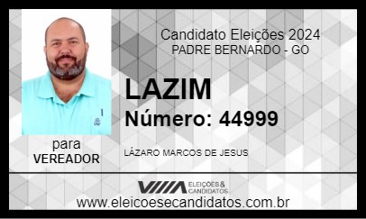 Candidato LAZIM 2024 - PADRE BERNARDO - Eleições