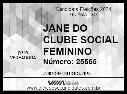 Candidato JANE DO CLUBE SOCIAL FEMININO 2024 - GOIÂNIA - Eleições