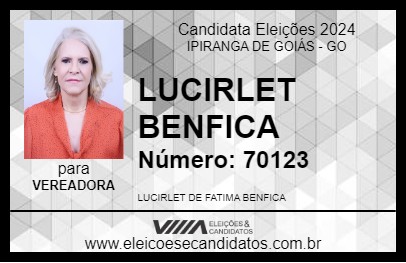 Candidato LUCIRLET BENFICA 2024 - IPIRANGA DE GOIÁS - Eleições