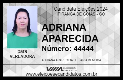 Candidato ADRIANA APARECIDA 2024 - IPIRANGA DE GOIÁS - Eleições