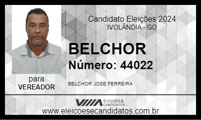 Candidato BELCHOR 2024 - IVOLÂNDIA - Eleições