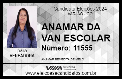 Candidato ANAMAR DA VAN ESCOLAR 2024 - VARJÃO - Eleições