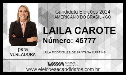 Candidato LAILA CAROTE 2024 - AMERICANO DO BRASIL - Eleições