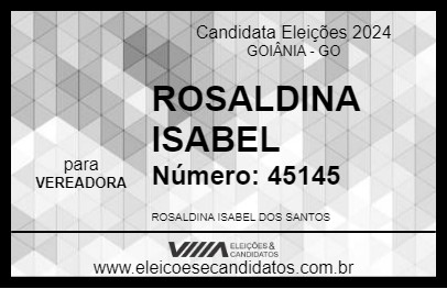 Candidato ROSALDINA ISABEL 2024 - GOIÂNIA - Eleições