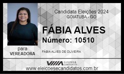 Candidato FÁBIA ALVES 2024 - GOIATUBA - Eleições