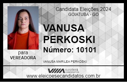 Candidato VANUSA PERKOSKI 2024 - GOIATUBA - Eleições