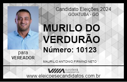 Candidato MURILO DO VERDURÃO 2024 - GOIATUBA - Eleições