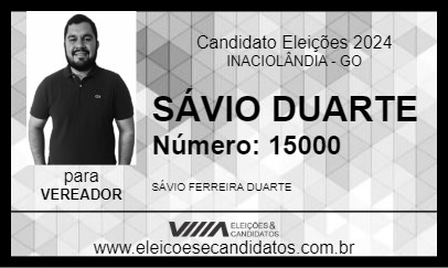 Candidato SÁVIO DUARTE 2024 - INACIOLÂNDIA - Eleições