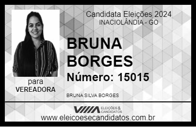 Candidato BRUNA BORGES 2024 - INACIOLÂNDIA - Eleições