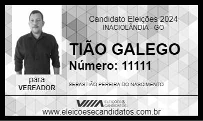 Candidato TIÃO GALEGO 2024 - INACIOLÂNDIA - Eleições